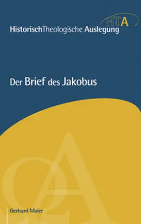 Maier / Neudorfer / Riesner |  Der Brief des Jakobus | Buch |  Sack Fachmedien