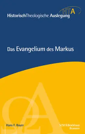 Bayer / Schnabel |  Das Evangelium des Markus | Buch |  Sack Fachmedien