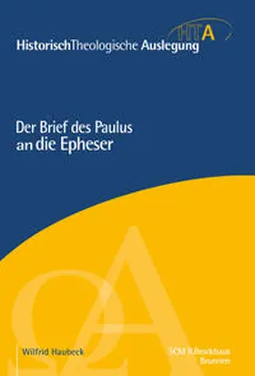 Haubeck / Riesner |  Der Brief des Paulus an die Epheser | Buch |  Sack Fachmedien