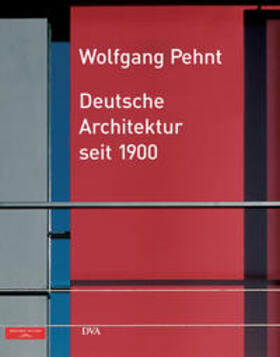Pehnt |  Deutsche Architektur seit 1900 | Buch |  Sack Fachmedien