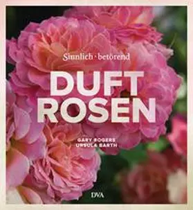 Rogers / Barth |  Duftrosen | Buch |  Sack Fachmedien