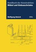 Nutsch |  Handbuch der Konstruktion: Möbel und Einbauschränke | Buch |  Sack Fachmedien