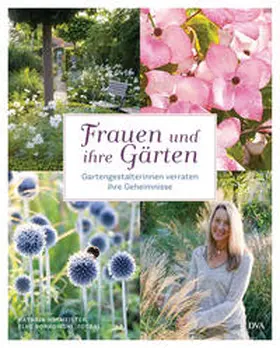 Borkowski / Hofmeister |  Frauen und ihre Gärten | Buch |  Sack Fachmedien