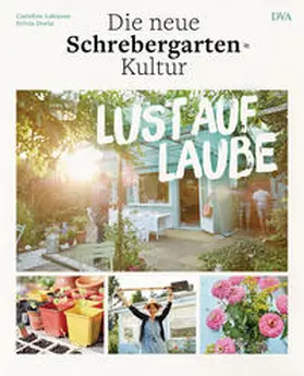 Lahusen / Doria |  Lust auf Laube | Buch |  Sack Fachmedien