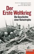 Großbongardt / Klußmann / Mohr |  Der Erste Weltkrieg | Buch |  Sack Fachmedien