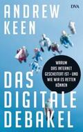 Keen |  Das digitale Debakel | Buch |  Sack Fachmedien