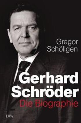 Schöllgen |  Gerhard Schröder | Buch |  Sack Fachmedien