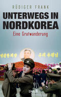 Frank |  Unterwegs in Nordkorea | Buch |  Sack Fachmedien