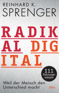 Sprenger |  Radikal digital | Buch |  Sack Fachmedien