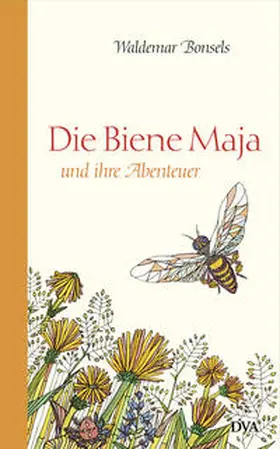 Bonsels |  Die Biene Maja und ihre Abenteuer | Buch |  Sack Fachmedien