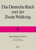 Frieser / Schmider / Schönherr |  Die Ostfront 1943/44 - Der Krieg im Osten und an den Nebenfronten | Buch |  Sack Fachmedien