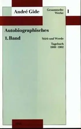 Gide |  Gesammelte Werke I. Autobiographisches - 1. Band | Buch |  Sack Fachmedien
