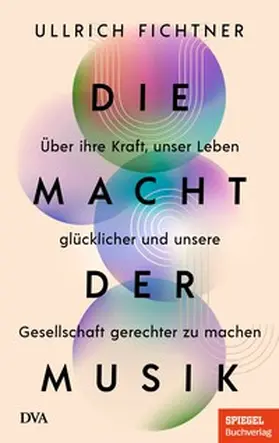 Fichtner |  Die Macht der Musik | Buch |  Sack Fachmedien