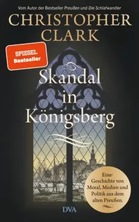 Clark |  Skandal in Königsberg | Buch |  Sack Fachmedien