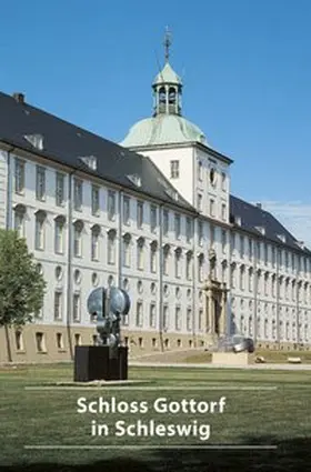Kuhl |  Schloss Gottorf in Schleswig | Buch |  Sack Fachmedien