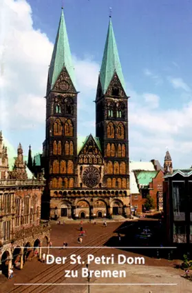 Bosse / Weibezahn / Bahnson |  Der St. Petri Dom zu Bremen | Buch |  Sack Fachmedien
