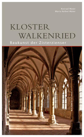 Maier / Keibel-Maier | Kloster Walkenried | Buch | 978-3-422-02068-9 | sack.de