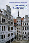 Dülberg / Oelsner / Pohlack |  Das Dresdner Residenzschloss | Buch |  Sack Fachmedien
