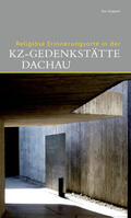 Kappel |  Religiöse Erinnerungsorte in der KZ-Gedenkstätte Dachau | Buch |  Sack Fachmedien