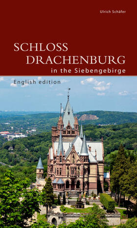 Schäfer | Schloss Drachenburg in the Siebengebirge | Buch | 978-3-422-02365-9 | sack.de