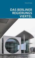 Krüger |  Das Berliner Regierungsviertel | Buch |  Sack Fachmedien