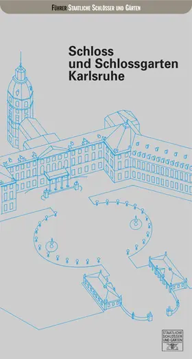 Stratmann-Döhler / Staatliche Schlösser u. Gärten Baden-Württemberg |  Schloss und Schlossgarten Karlsruhe | Buch |  Sack Fachmedien
