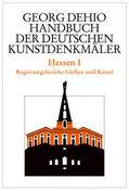 Dehio / Cremer / Wolf |  Hdb der deutschen Kunstdenkmäler Hessen 1 | Buch |  Sack Fachmedien