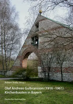 Stalla |  Olaf Andreas Gulbranssons (1916-1961) Kirchenbauten in Bayern | Buch |  Sack Fachmedien