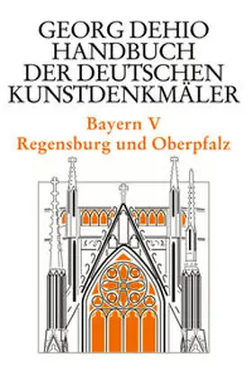 Dehio / Drexler / Hubel |  Dehio - Handbuch der deutschen Kunstdenkmäler / Bayern Bd. 5 | Buch |  Sack Fachmedien