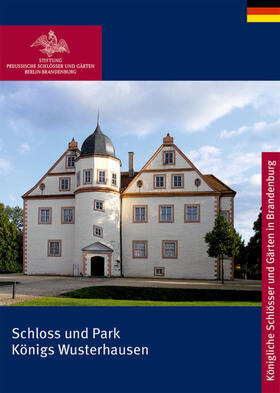 Schulze / Schröder | Schulze, M: Schloss und Park Königs Wusterhausen | Buch | 978-3-422-04045-8 | sack.de