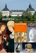  Museen der Stiftung Schloss Friedenstein Gotha | Buch |  Sack Fachmedien