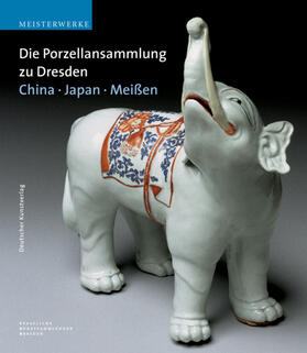 Pietsch / Loesch / Ströber | Die Porzellansammlung zu Dresden. Meißen - China - Japan | Buch | 978-3-422-06630-4 | sack.de