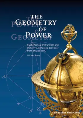 Korey / Staatliche Kunstsammlungen Dresden |  The Geometry of Power. The Power of Geometry | Buch |  Sack Fachmedien