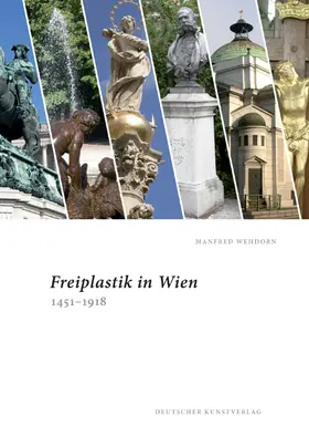 Wehdorn / Stalla |  Freiplastik in Wien 1451-1918 | Buch |  Sack Fachmedien