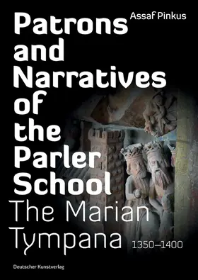 Pinkus |  Patrons and Narratives of the Parler School | Buch |  Sack Fachmedien