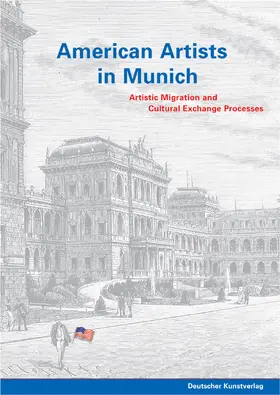 Fuhrmeister / Kohle / Thielemans |  American Artists in Munich | Buch |  Sack Fachmedien