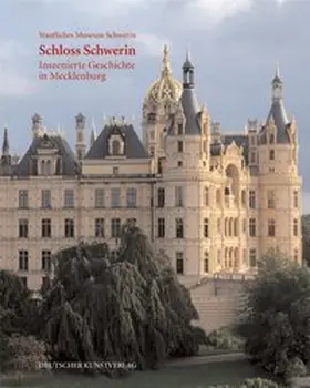 Staatliches Museum Schwerin |  Das Schweriner Schloss | Buch |  Sack Fachmedien