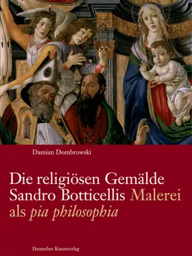 Dombrowski / Nova / Wolf |  Die religiösen Gemälde Sandro Botticellis | Buch |  Sack Fachmedien