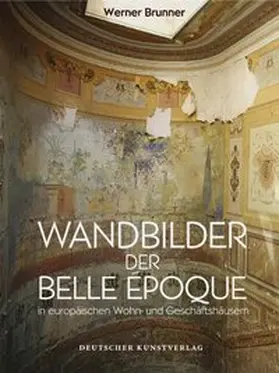 Brunner |  Wandbilder der Belle Époche | Buch |  Sack Fachmedien