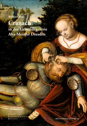 Maaz |  Cranach in der Gemäldegalerie Alte Meister Dresden | Buch |  Sack Fachmedien