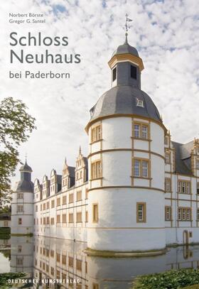 Börste / Santel |  Schloss Neuhaus bei Paderborn | Buch |  Sack Fachmedien