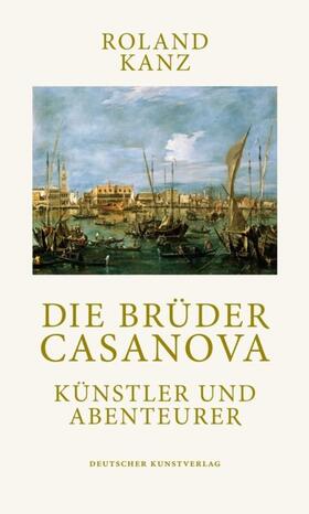Kanz | Die Brüder Casanova | Buch | 978-3-422-07211-4 | sack.de