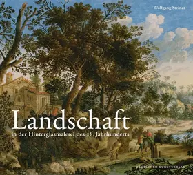 Steiner |  Landschaft in der Hinterglasmalerei des 18. Jahrhunderts | Buch |  Sack Fachmedien