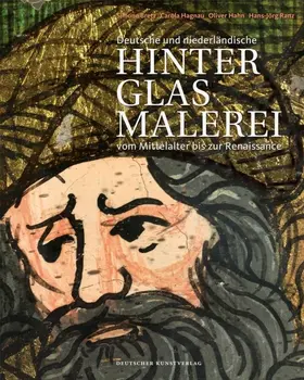 Bretz / Hagnau / Hahn |  Deutsche und niederländische Hinterglasmalerei vom Mittelalter bis zur Renaissance | Buch |  Sack Fachmedien