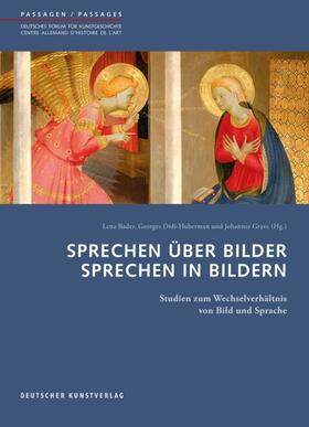 Bader / Didi-Huberman / Grave | Sprechen über Bilder - Sprechen in Bildern | Buch | 978-3-422-07276-3 | sack.de