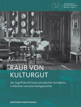 Schleusener | Schleusener, J: Raub von Kulturgut | Buch | 978-3-422-07366-1 | sack.de
