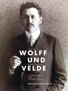 Föhl / Wolff |  Alfred Wolff und Henry van de Velde | Buch |  Sack Fachmedien