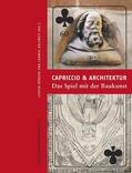 Bürger / Kallweit |  Capriccio und Architektur - Das Spiel mit der Baukunst | Buch |  Sack Fachmedien