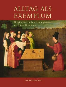 Müller / Braune | Alltag als Exemplum | Buch | 978-3-422-07453-8 | sack.de