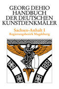 Dehio / Bednarz / Cremer |  Dehio - Handbuch der deutschen Kunstdenkmäler / Sachsen-Anhalt Bd. 1 | eBook | Sack Fachmedien